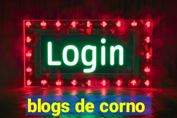 blogs de corno